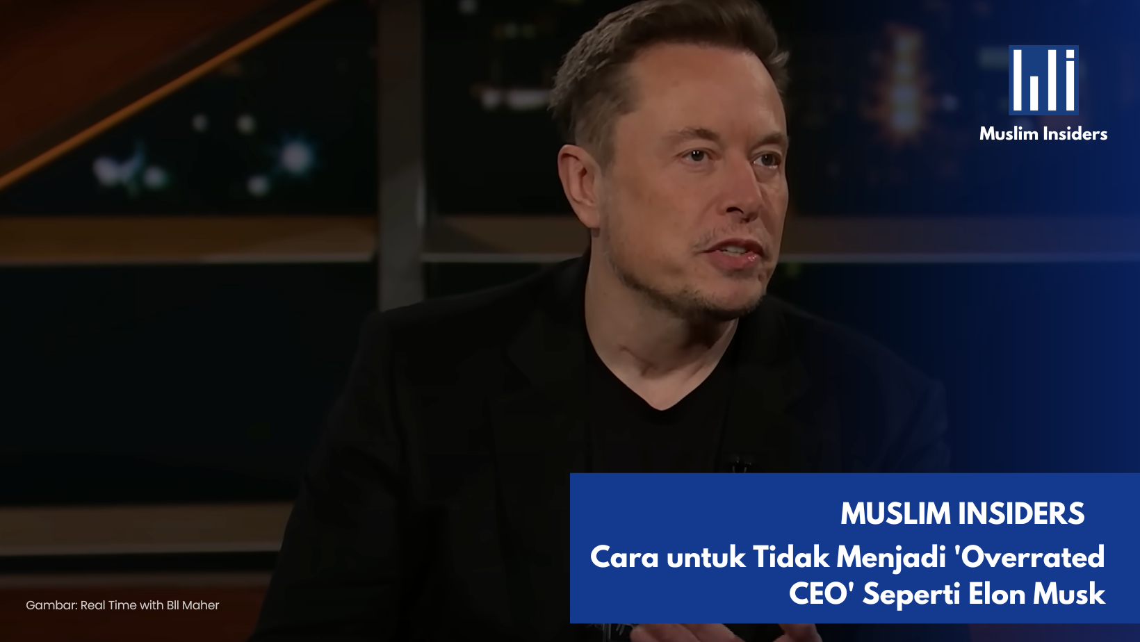 Cara untuk Tidak Menjadi 'Overrated CEO' Seperti Elon Musk